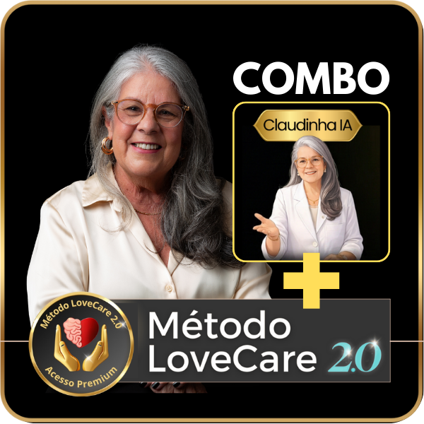Método LoveCare 2.0 Premium – Cláudia Alves | Cuidado leve e assertivo