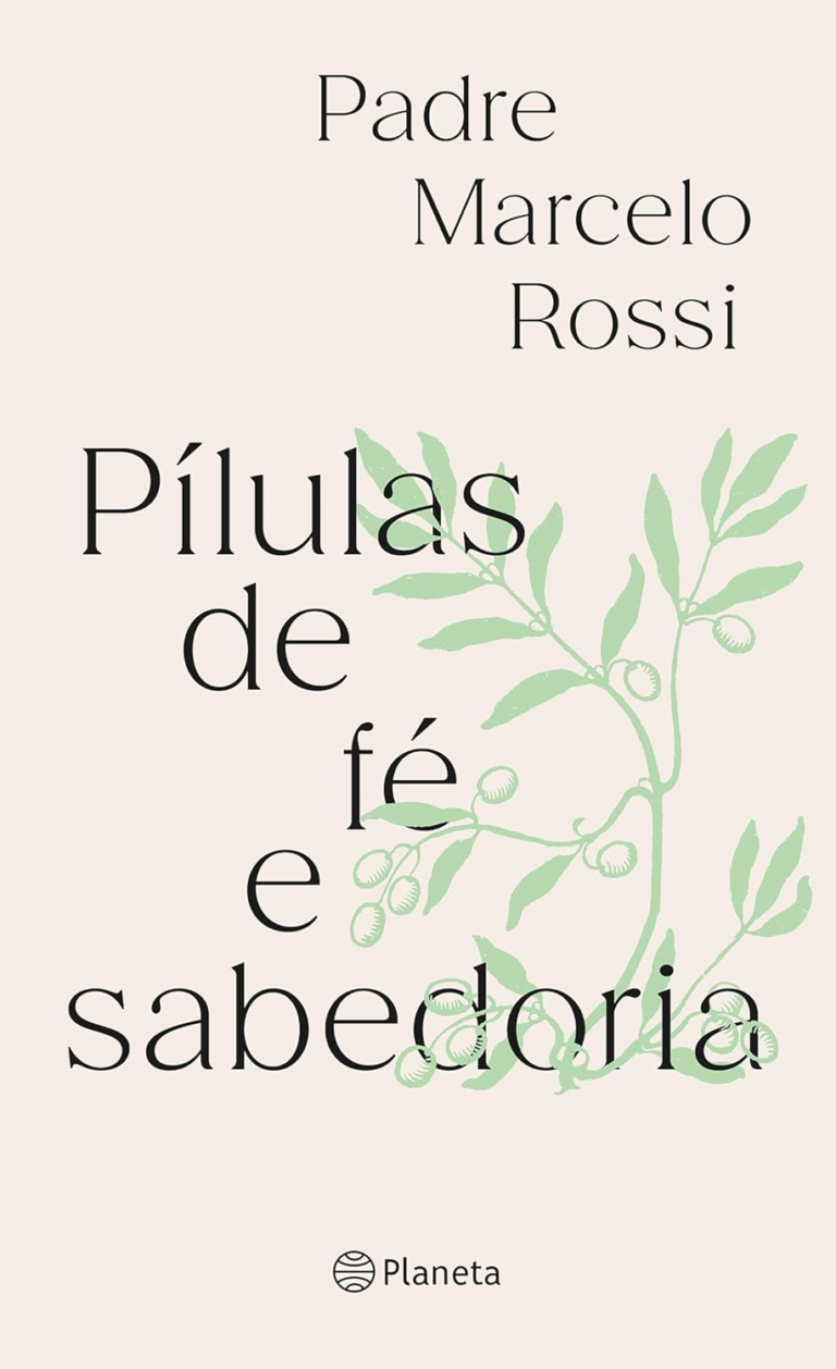 Pílulas de Fé e Sabedoria – Padre Marcelo Rossi | EbookPDF
