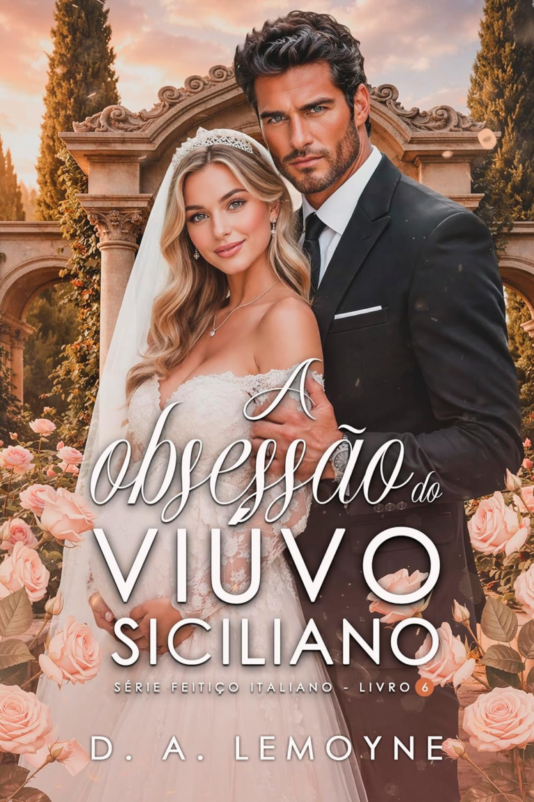 A Obsessão do Viúvo Siciliano – D. A. Lemoyne | Redenção e Vingança