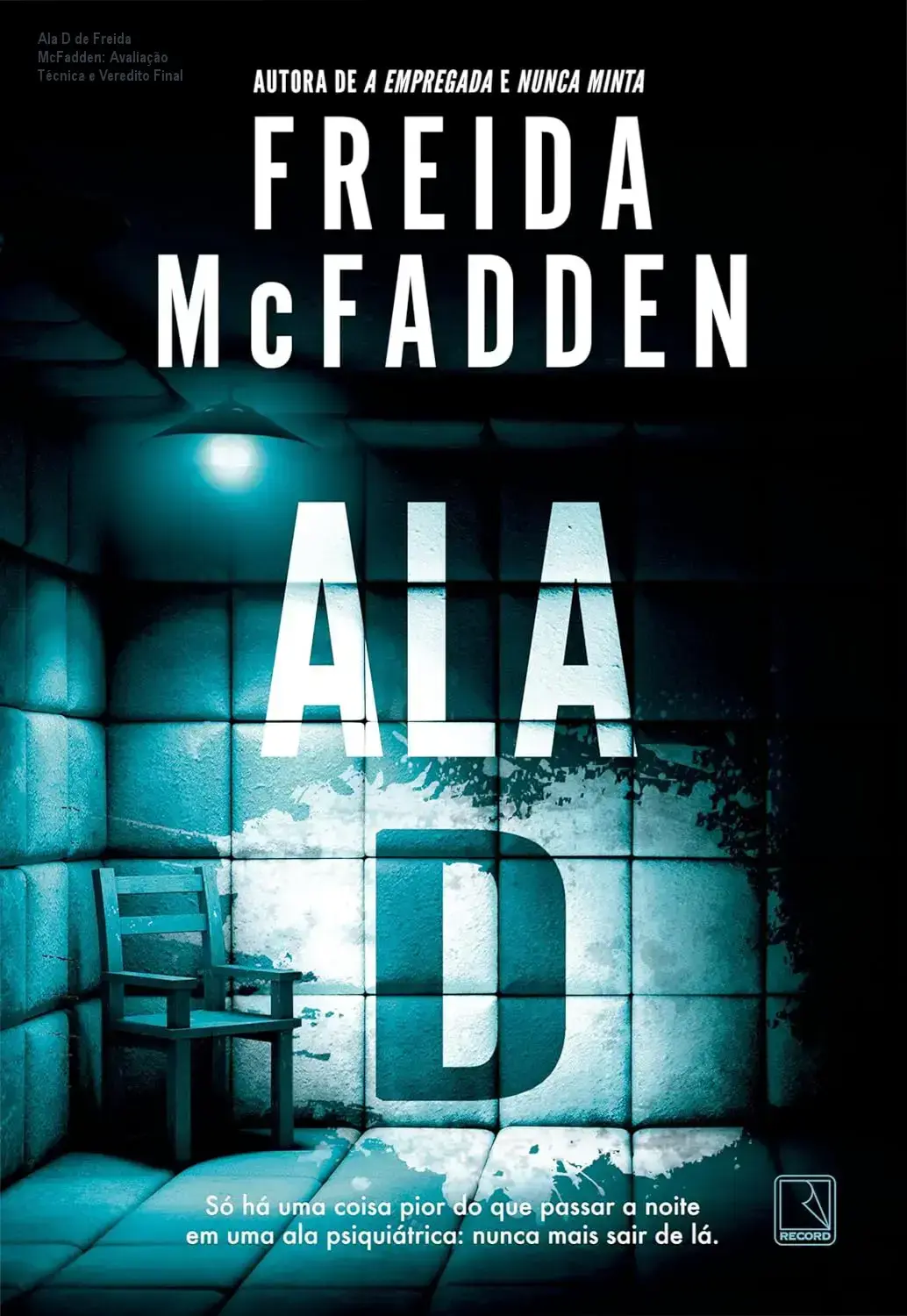 Ala D de Freida McFadden: Avaliação Técnica e Veredito Final 1 Curso de Memorização PDF Capa do eBook Ala D de Freida McFadden, thriller médico assustador