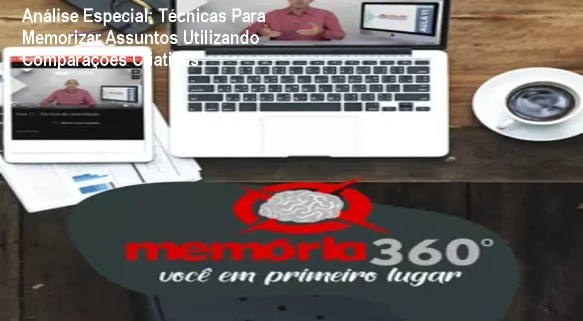 Capa informativa sobre o tema Técnicas Para Memorizar Assuntos Utilizando Comparações Criativas