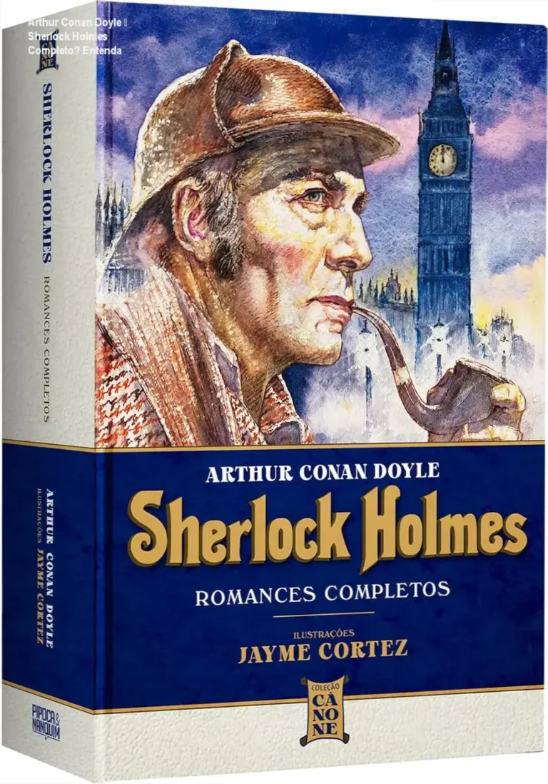 Arthur Conan Doyle – Sherlock Holmes Completo? Entenda 10 Curso de Memorização PDF Capa dura de Sherlock Holmes – Romances Completos ilustrada por Jayme Cortez