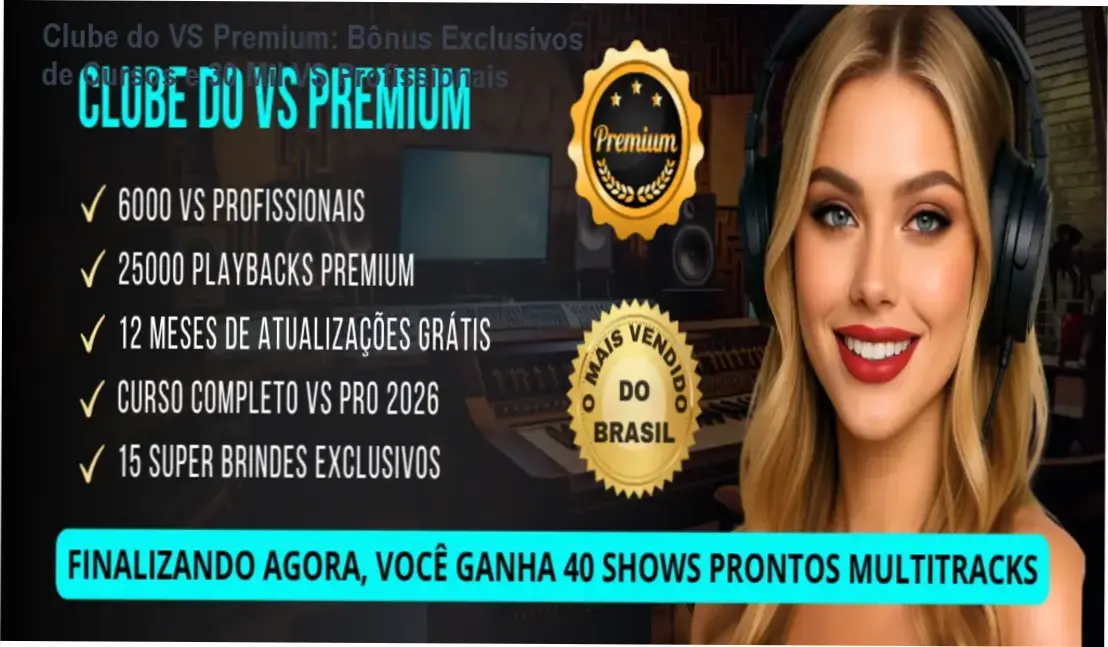 Clube do VS Premium + bônus, brindes e materiais complementares