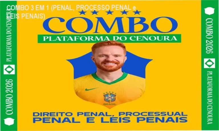 COMBO 3 EM 1 (PENAL, PROCESSO PENAL e LEIS PENAIS) 4 Curso de Memorização PDF COMBO 3 EM 1 (PENAL, PROCESSO PENAL e LEIS PENAIS)