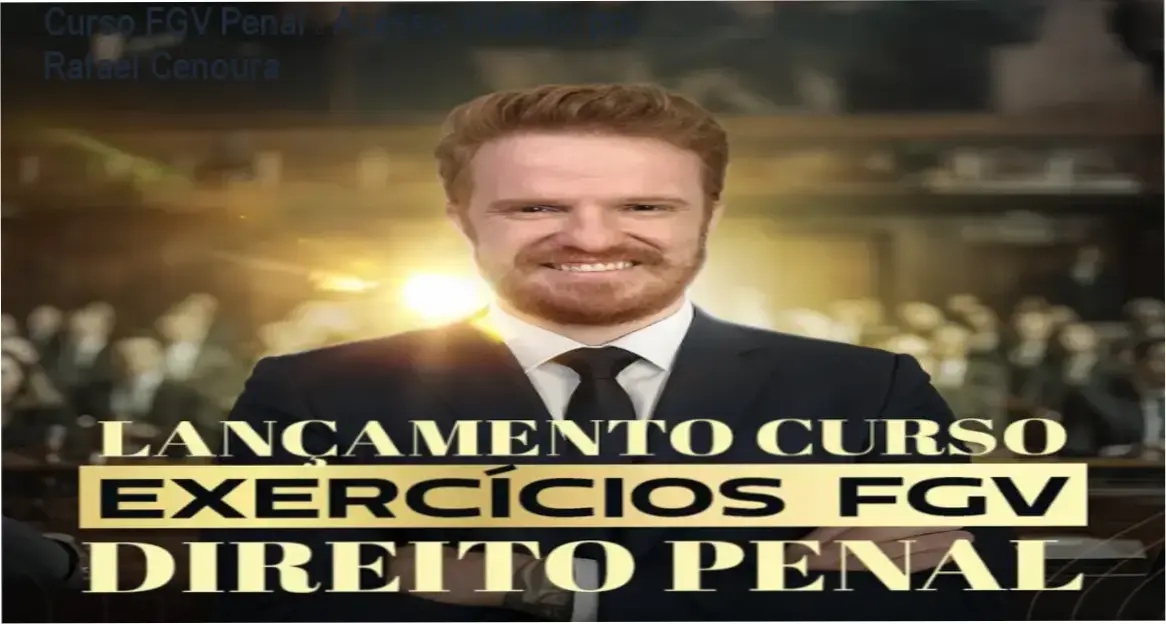 Curso de Exercícios FGV Penal de Rafael Cenoura – acesso vitalício