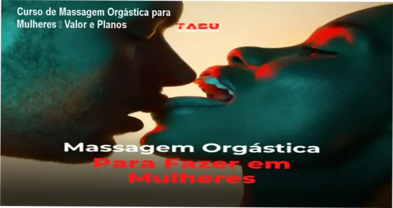 Curso de Massagem Orgástica para Mulheres – custo-benefício e valor percebido