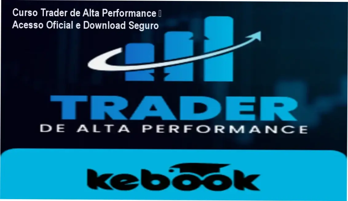 Curso Trader de Alta Performance Marcelo Sardinha download, acesso gratuito e licença oficial