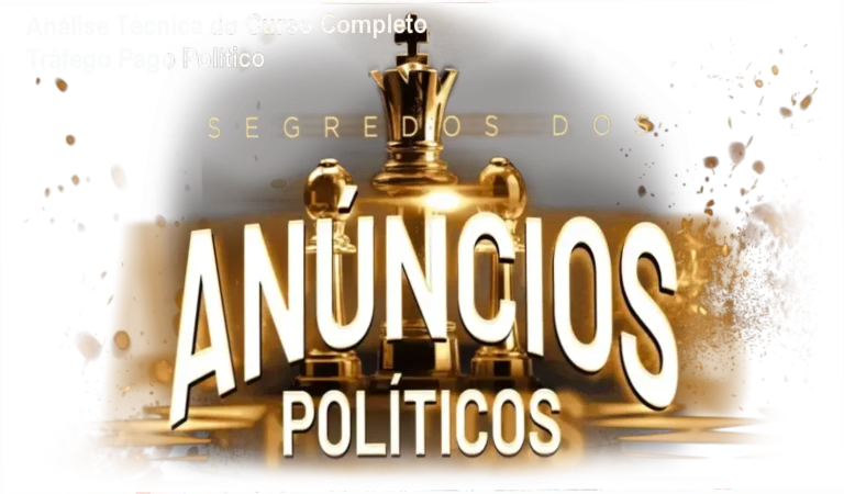 Análise Técnica do Curso Completo Tráfego Pago Político 3 Curso de Memorização PDF Imagem ilustrativa do Curso Completo Tráfego Pago Político mostrando estratégias de anúncios políticos