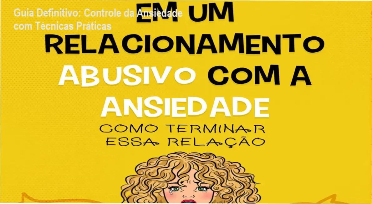 Capa do e‑book 'Em um relacionamento abusivo com a ansiedade' mostrando técnicas de respiração e mindfulness