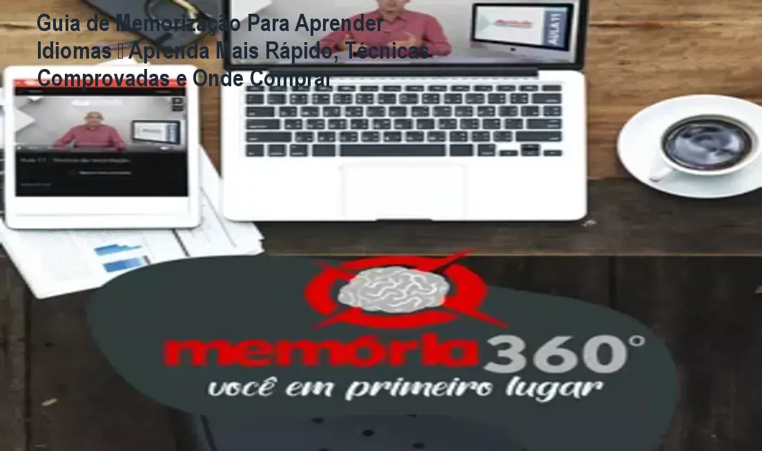 Guia de Memorização Para Aprender Idiomas — Aprenda Mais Rápido, Técnicas Comprovadas e Onde Comprar 1 Curso de Memorização PDF Capa do Guia de Memorização para Aprender Idiomas mostrando técnicas de associação auditiva para aprender mais rápido