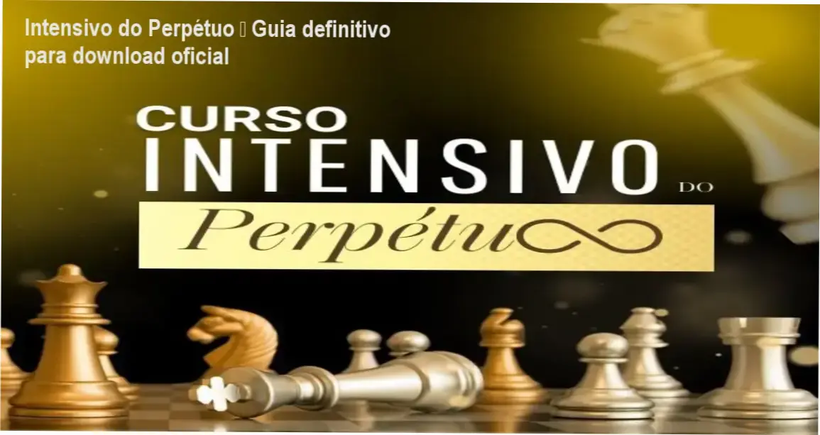 Intensivo do Perpétuo – Guia definitivo para download oficial 1 Curso de Memorização PDF Página oficial de download do Intensivo do Perpétuo
