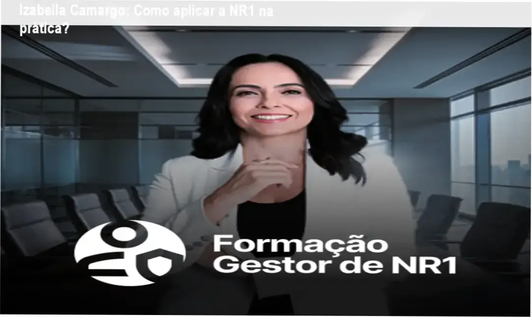 Izabella Camargo apresentando a Formação Gestor de NR1, foco em aplicação prática de documentos de SST