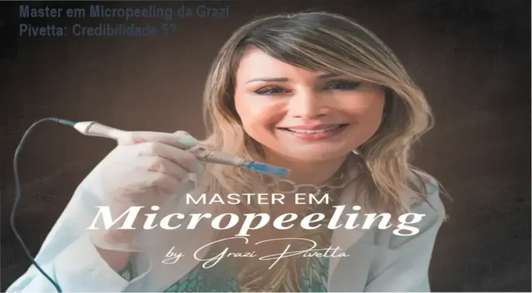 Master em Micropeeling da Grazi Pivetta: Credibilidade 5★ 4 Curso de Memorização PDF Master em Micropeeling da Grazi Pivetta – custo-benefício e investimento seguro para profissionais de estética