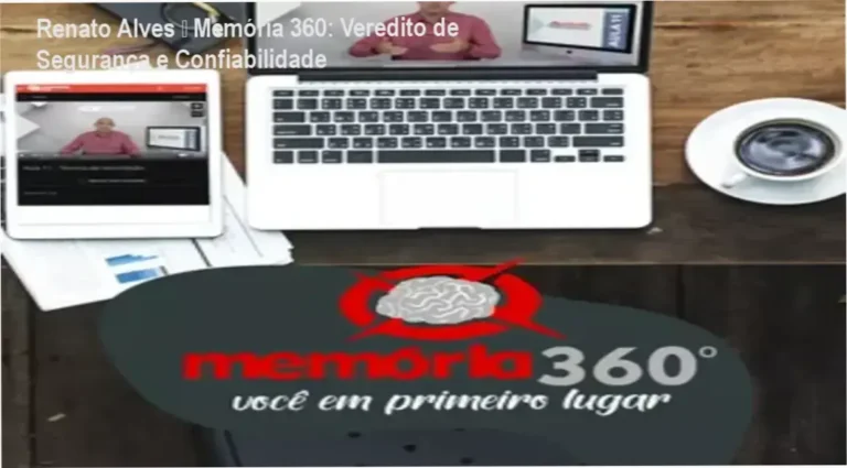 Renato Alves – Memória 360: Veredito de Segurança e Confiabilidade 7 Curso de Memorização PDF Memória 360 Renato Alves reputação, fraude, segurança