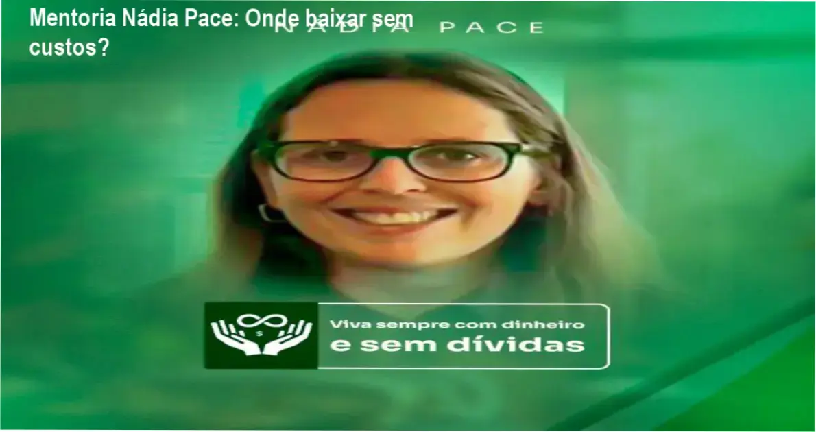 Captura da página oficial da Mentoria Nádia Pace mostrando opções de download