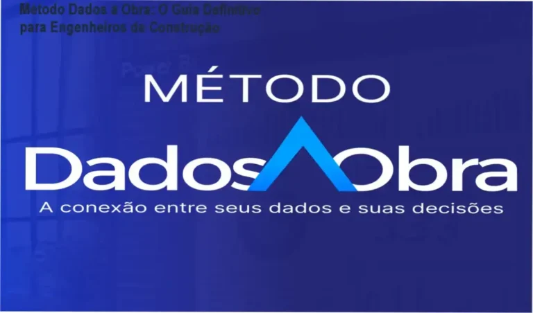 Método Dados à Obra: O Guia Definitivo para Engenheiros de Construção 1 Curso de Memorização PDF Método Dados à Obra – investimento para gestores de obras