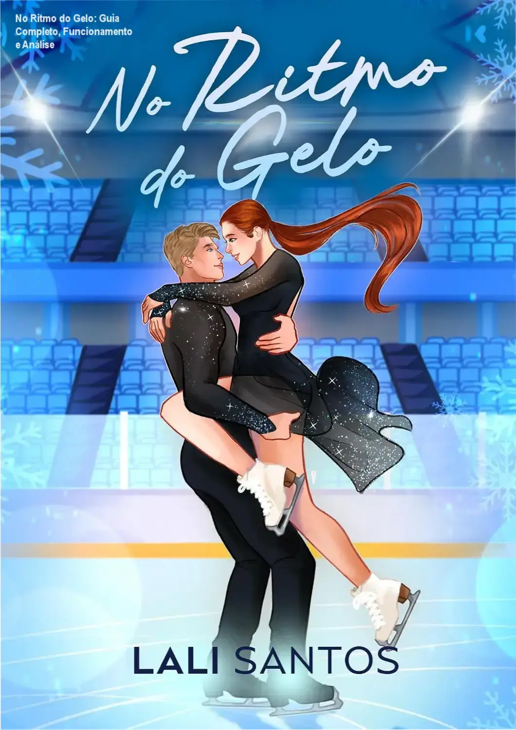 No Ritmo do Gelo: Guia Completo, Funcionamento e Análise 1 Curso de Memorização PDF Capa do eBook No Ritmo do Gelo de Lali Santos mostrando a patinadora sobre gelo