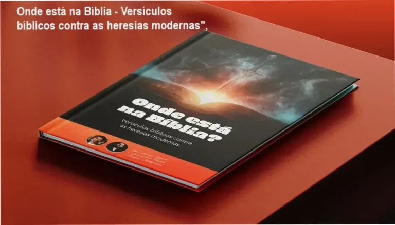 Onde está na Bíblia – Versículos bíblicos contra as heresias modernas”,
