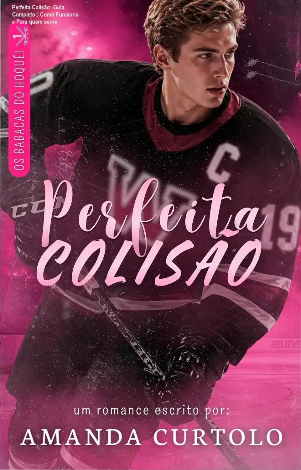 Capa do eBook Kindle 'Perfeita Colisão' mostrando jogadores de hóquei e romance proibido