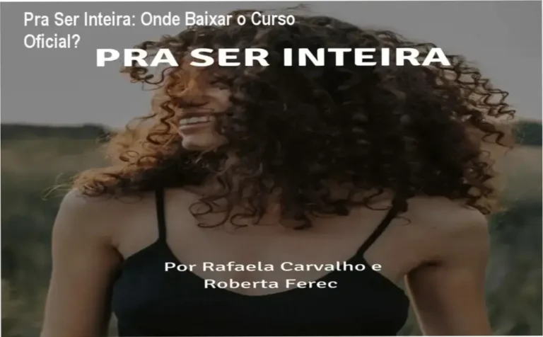 Captura de tela mostrando como acessar o download oficial do curso Pra Ser Inteira para mães