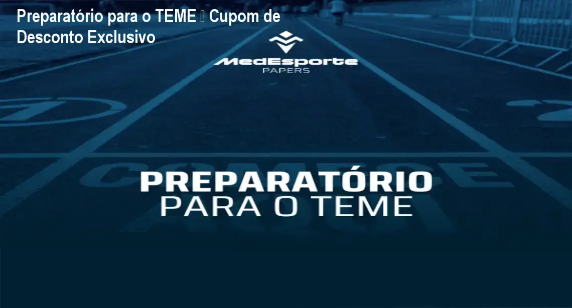 Preparatório para o TEME – Cupom de Desconto Exclusivo 1 Curso de Memorização PDF Preparatório para o TEME de Guilherme Alfonso Vieira Adami – oferta de cupom e desconto