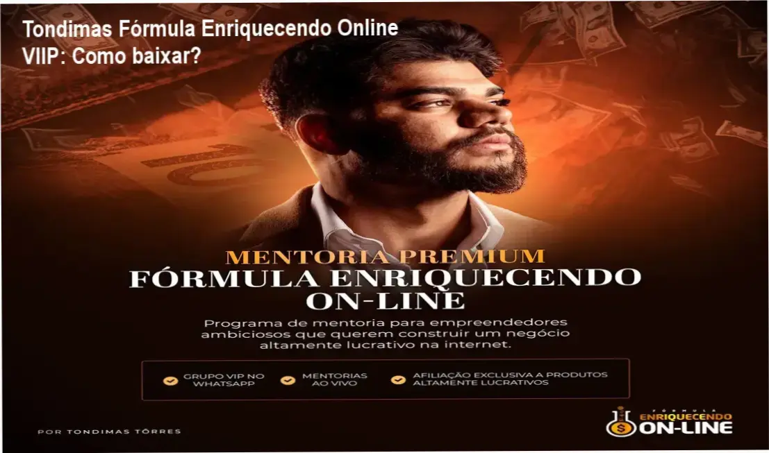 Tondimas Fórmula Enriquecendo Online VIIP: Como baixar? 1 Curso de Memorização PDF Tela do curso Fórmula Enriquecendo Online VIIP mostrando a página oficial de download