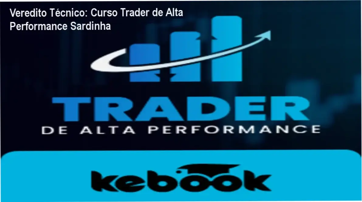 Análise técnica da metodologia do Curso Trader de Alta Performance de Marcelo Sardinha
