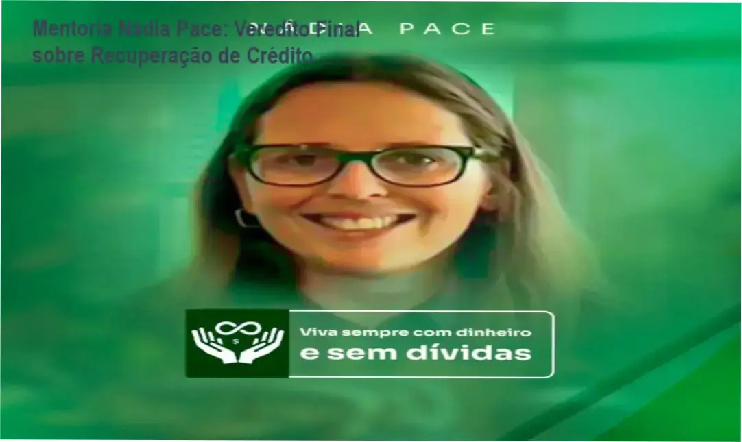 Análise técnica de impacto financeiro da Mentoria Nádia Pace para limpeza de nome