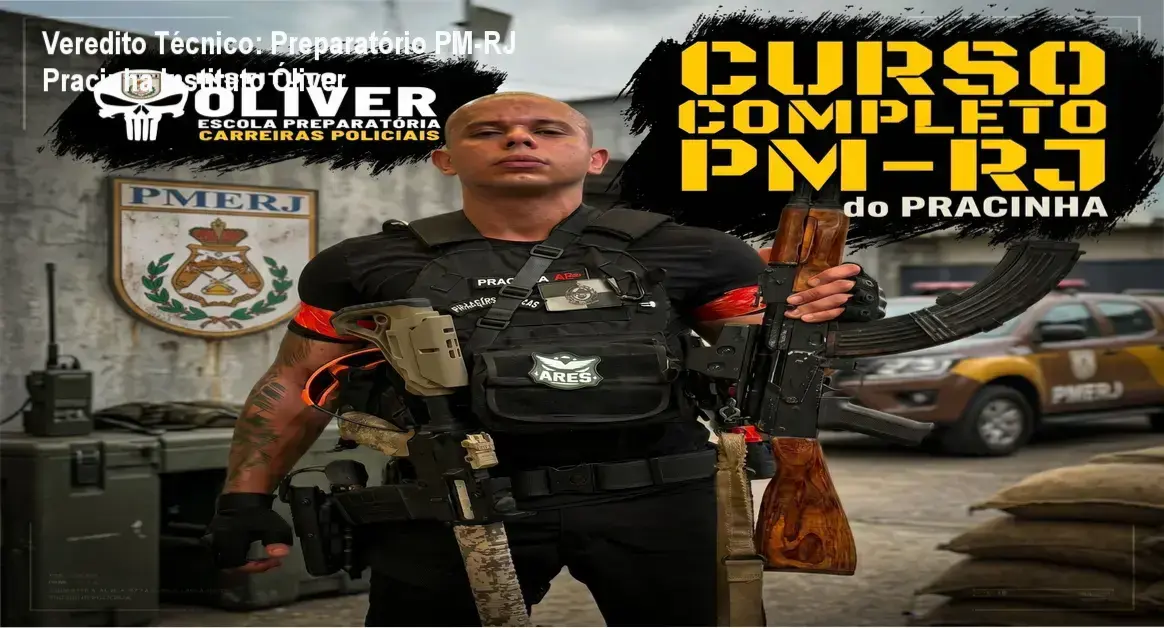 Veredito Técnico: Preparatório PM-RJ Pracinha Instituto Óliver 1 Curso de Memorização PDF Material de estudo do Preparatório Completo PM-RJ Pracinha do Instituto Óliver para concursos policiais