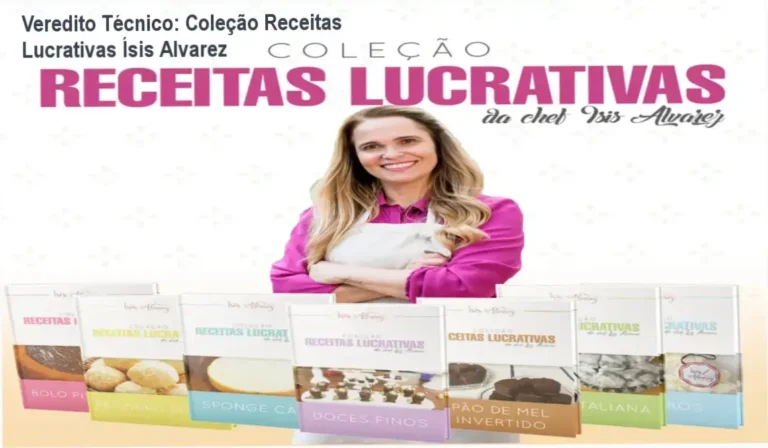 Veredito Técnico: Coleção Receitas Lucrativas Ísis Alvarez 4 Curso de Memorização PDF Apostilas e videoaulas da Coleção Receitas Lucrativas da Chef Ísis Alvarez para confeitaria comercial