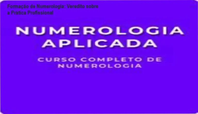 Formação de Numerologia: Veredito sobre a Prática Profissional 7 Curso de Memorização PDF Mapa numerológico detalhado exemplificando a aplicação do Curso de Formação de Numerologia