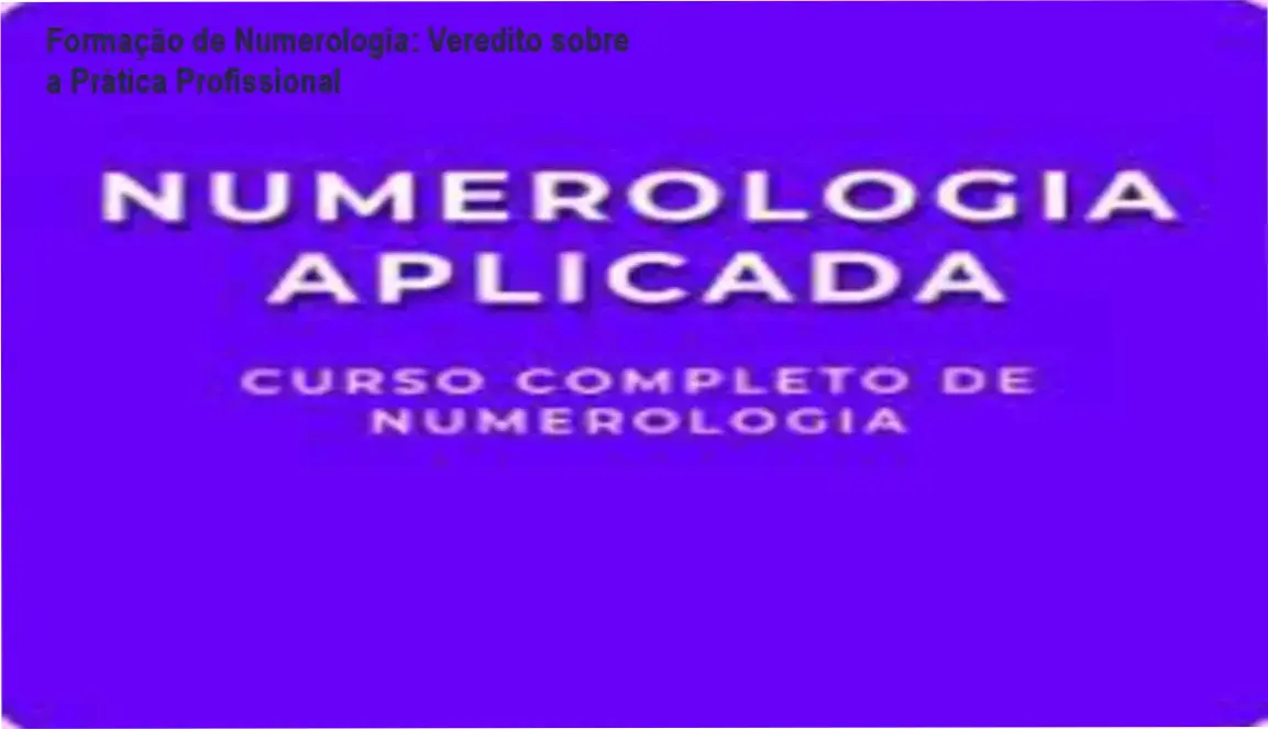 Formação de Numerologia: Veredito sobre a Prática Profissional 1 Curso de Memorização PDF Mapa numerológico detalhado exemplificando a aplicação do Curso de Formação de Numerologia