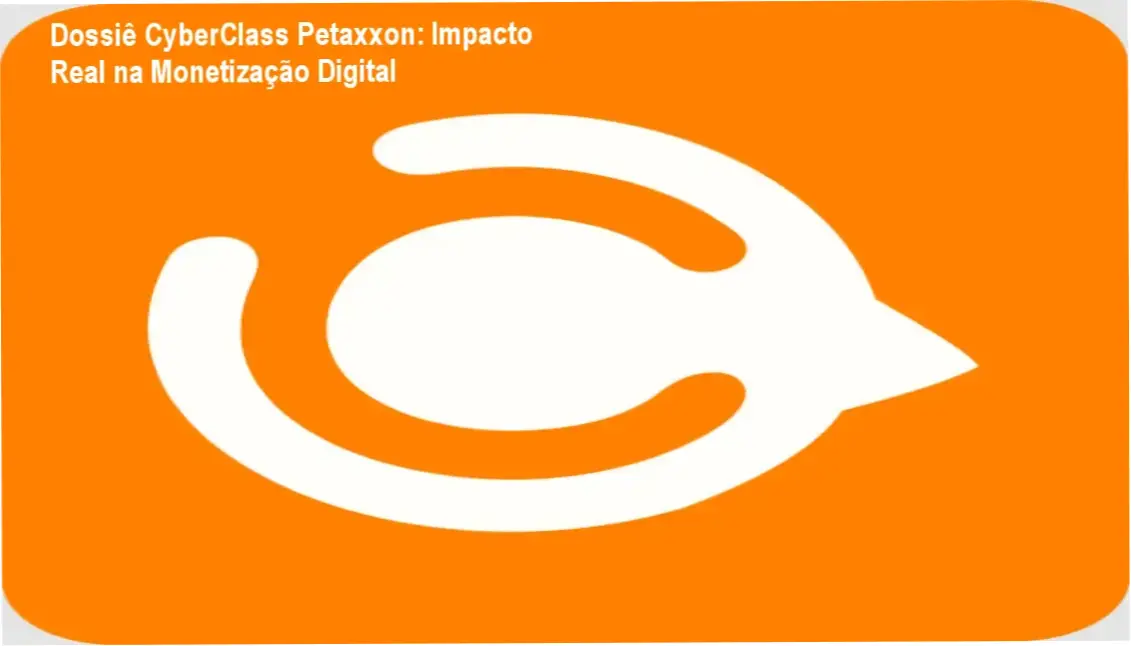 Dossiê CyberClass Petaxxon: Impacto Real na Monetização Digital 1 Curso de Memorização PDF Interface da plataforma CyberClass Petaxxon com diversos cursos de monetização digital