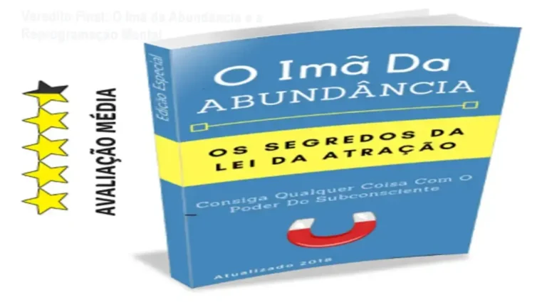 Veredito Final: O Imã da Abundância e a Reprogramação Mental 8 Curso de Memorização PDF E-book O Imã da Abundância com foco em reprogramação mental e lei da atração