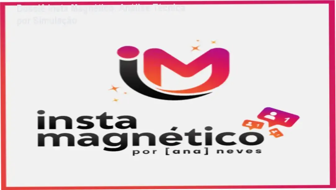 Dossiê Insta Magnético: Análise Técnica por Simulação 1 Curso de Memorização PDF Infográfico demonstrando a aplicação do Método IMÃ do Insta Magnético em diferentes cenários de vendas