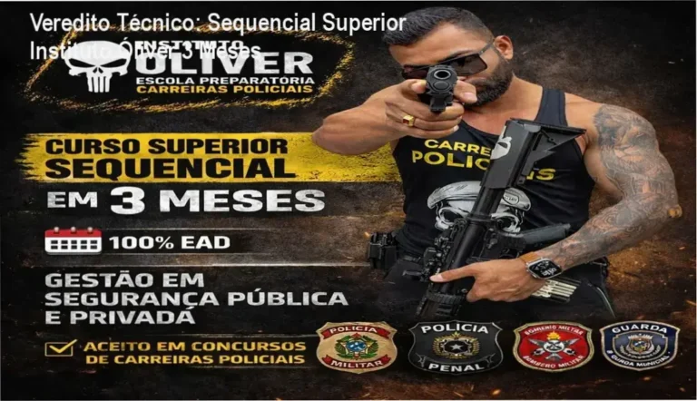 Veredito Técnico: Sequencial Superior Instituto Óliver 3 Meses 8 Curso de Memorização PDF Certificado de nível superior do Instituto Óliver para concursos de Segurança Pública