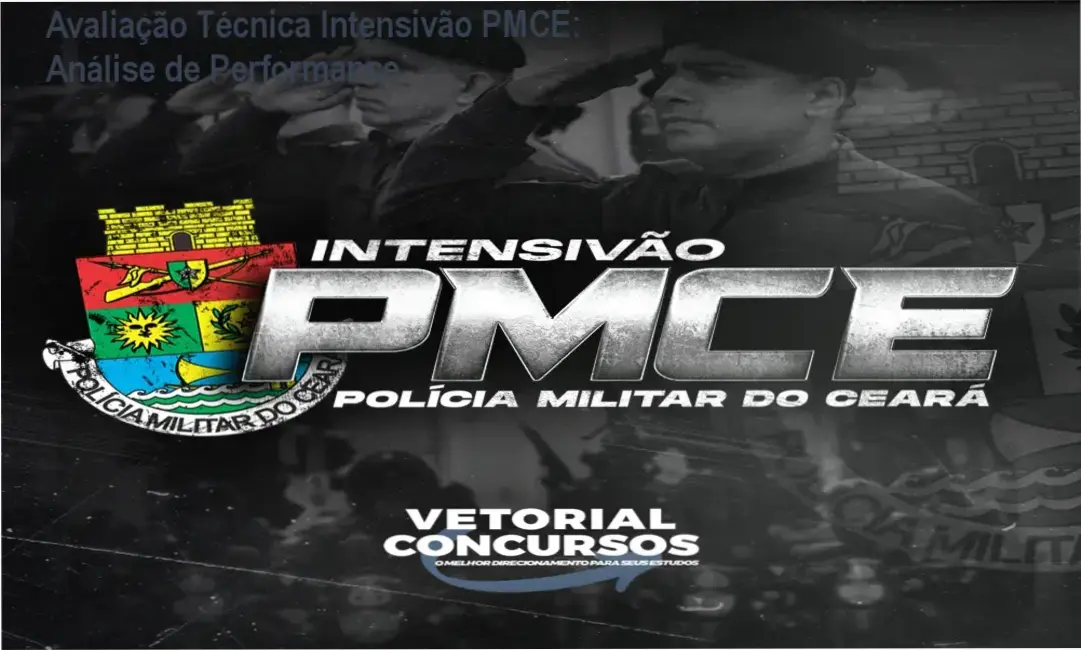 Avaliação Técnica Intensivão PMCE: Análise de Performance 1 Curso de Memorização PDF Material de estudo do Intensivão PMCE com PDFs Mágicos e Flashcards para aprovação na Polícia Militar do Ceará