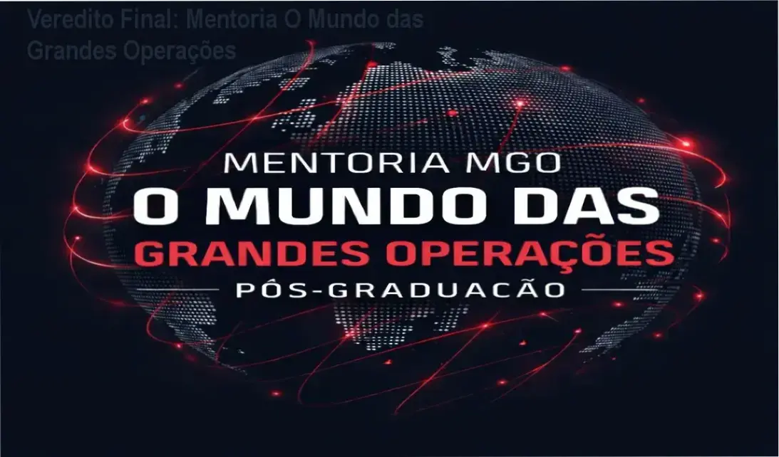 Veredito Final: Mentoria O Mundo das Grandes Operações 1 Curso de Memorização PDF Advogado analisando estratégias de grandes operações jurídicas com a mentoria do Dr. Augusto Mendes