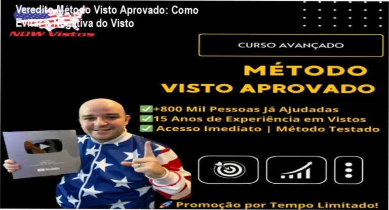 Veredito Método Visto Aprovado: Como Evitar a Negativa do Visto 1 Curso de Memorização PDF Interface do Método Visto Aprovado detalhando o passo a passo para obtenção do visto americano B1/B2