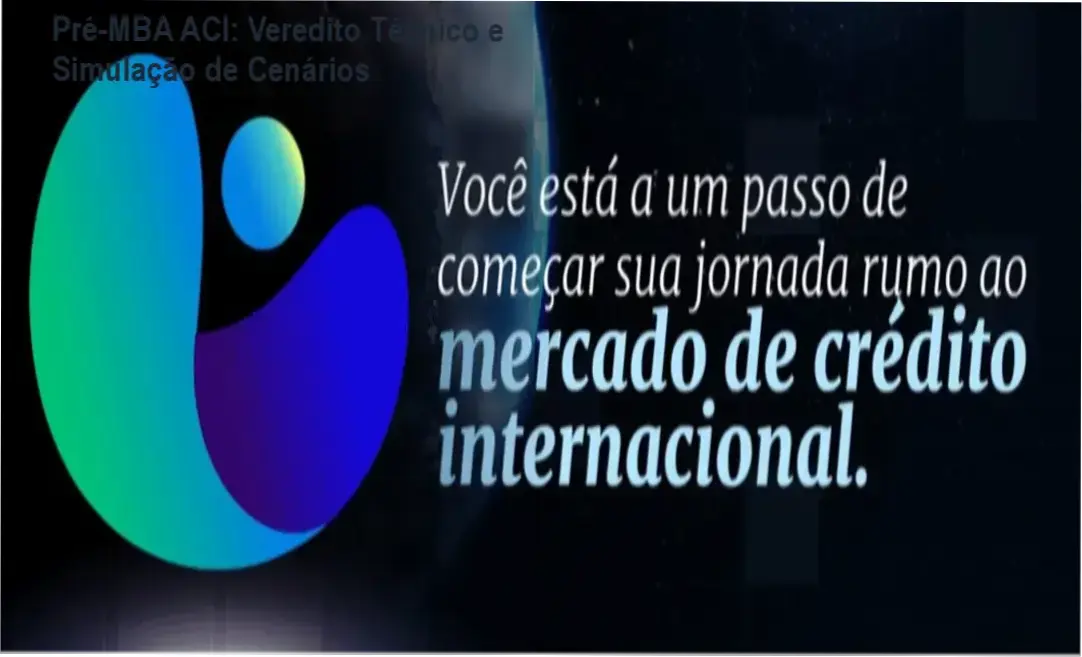 Pré-MBA ACI: Veredito Técnico e Simulação de Cenários 1 Curso de Memorização PDF Diagrama técnico de fluxos de crédito internacional do Pré-MBA ACI