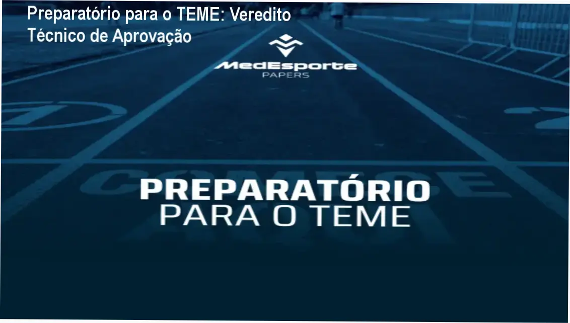 Preparatório para o TEME: Veredito Técnico de Aprovação 1 Curso de Memorização PDF Material de estudo do Preparatório para o TEME focado em Medicina do Exercício e Esporte