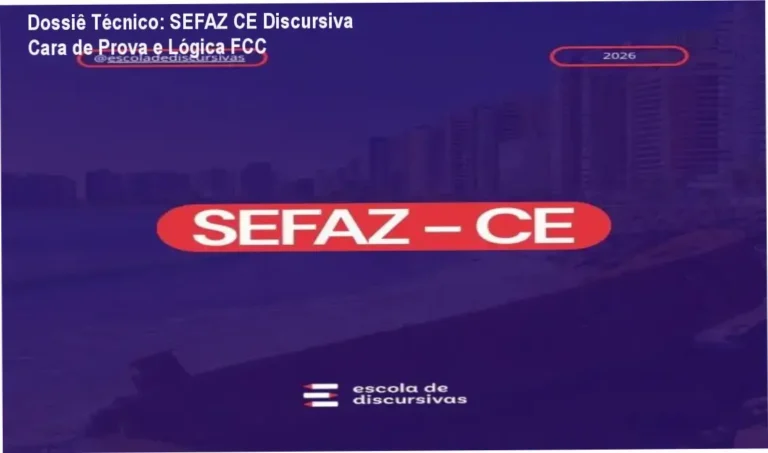 Dossiê Técnico: SEFAZ CE Discursiva Cara de Prova e Lógica FCC 4 Curso de Memorização PDF Material do curso SEFAZ CE Discursiva Cara de Prova com foco em simulações da banca FCC