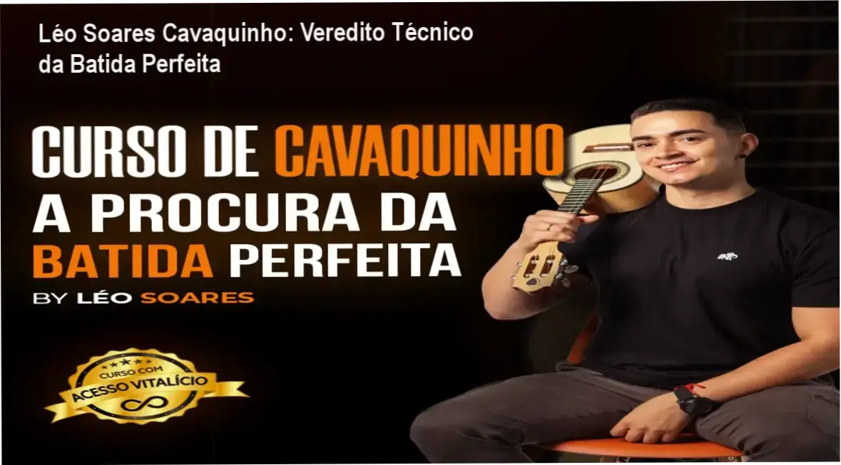Léo Soares Cavaquinho: Veredito Técnico da Batida Perfeita 1 Curso de Memorização PDF Execução da técnica de palhetada do curso de cavaquinho de Léo Soares