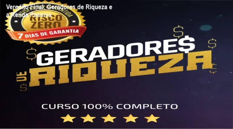 Veredito Final: Geradores de Riqueza e a Renda Passiva 7 Curso de Memorização PDF Representação visual da metodologia do curso Geradores de Riqueza para construção de patrimônio