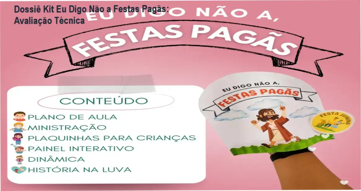 Dossiê Kit Eu Digo Não a Festas Pagãs: Avaliação Técnica 1 Curso de Memorização PDF Material didático do Kit Eu Digo Não a Festas Pagãs para ensino infantil cristão