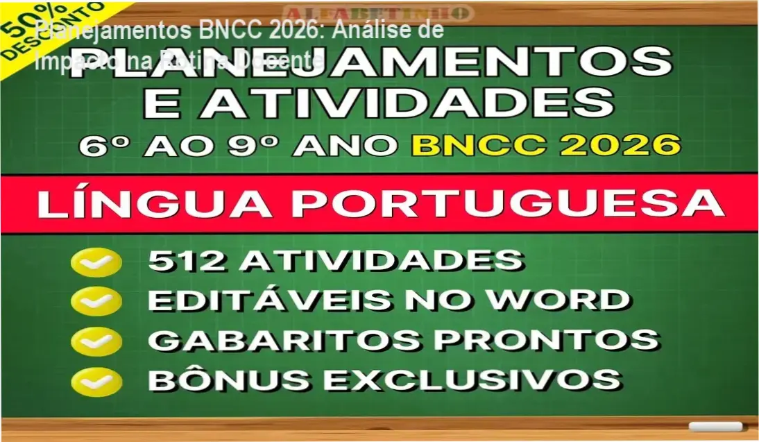 Planejamentos BNCC 2026: Análise de Impacto na Rotina Docente 1 Curso de Memorização PDF Interface de planejamentos e atividades de Língua Portuguesa alinhados à BNCC 2026