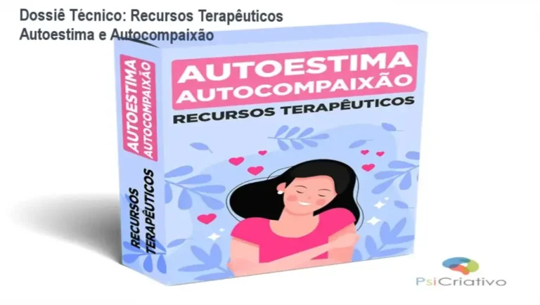 Conjunto de recursos terapêuticos editáveis para trabalho clínico de autoestima e autocompaixão