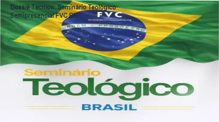 Dossiê Técnico: Seminário Teológico Semipresencial FVC BR 6 Curso de Memorização PDF Visão detalhada da estrutura de ensino do Seminário Teológico Semipresencial FVC BR